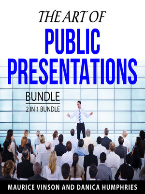 cover image of The Art of Public Presentations Bundle, 2 in 1 Bundle